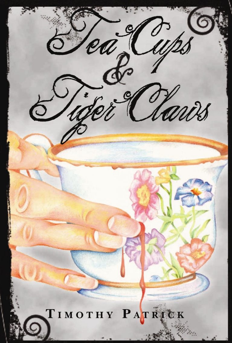 TEA CUPS & TIGER CLAWS