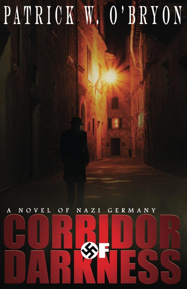 Corridor of Darkness – A Novel of Nazi Germany
