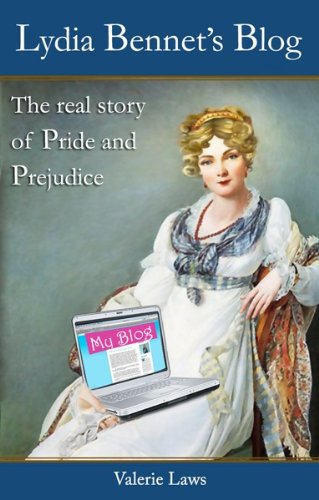 Lydia Bennet’s Blog: the real story of Pride and Prejudice: