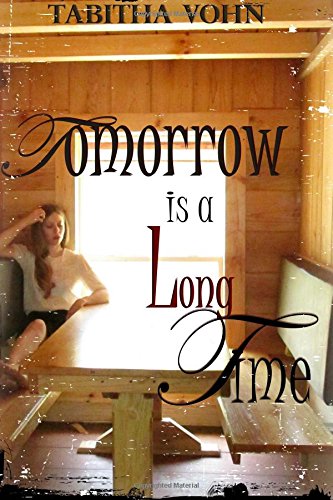 Tomorrow Is A Long Time