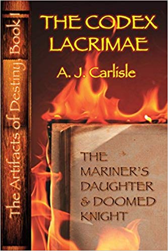 The Codex Lacrimæ: The Mariner's Daughter and Doomed Knight