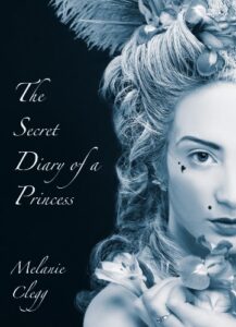The Secret Diary of a Princess: a novel of Marie Antoinette